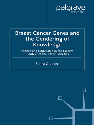 cover image of Breast Cancer Genes and the Gendering of Knowledge